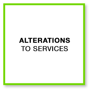 Alterations to services